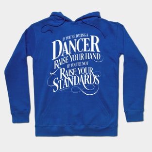 If You’re Dating A Dancer Hoodie